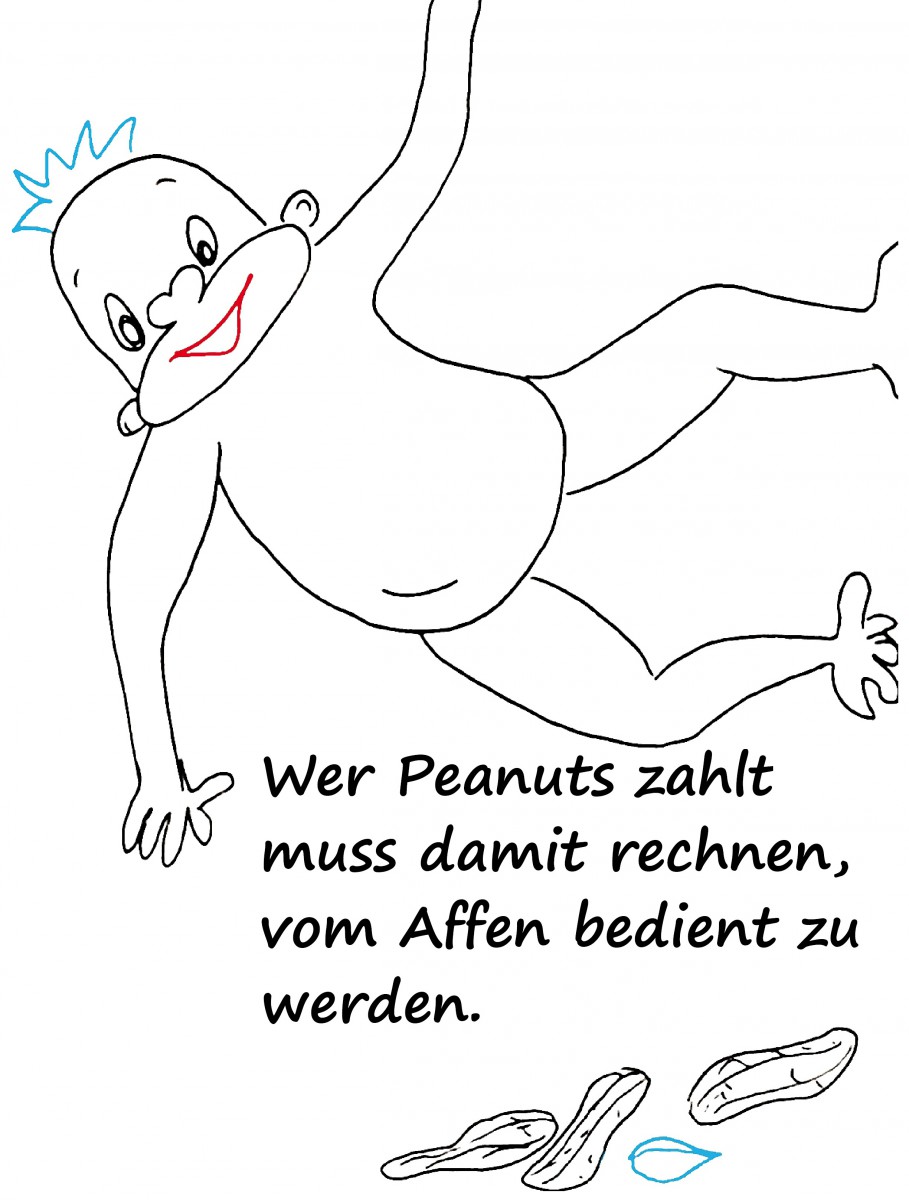 Wer Peanuts zahlt …